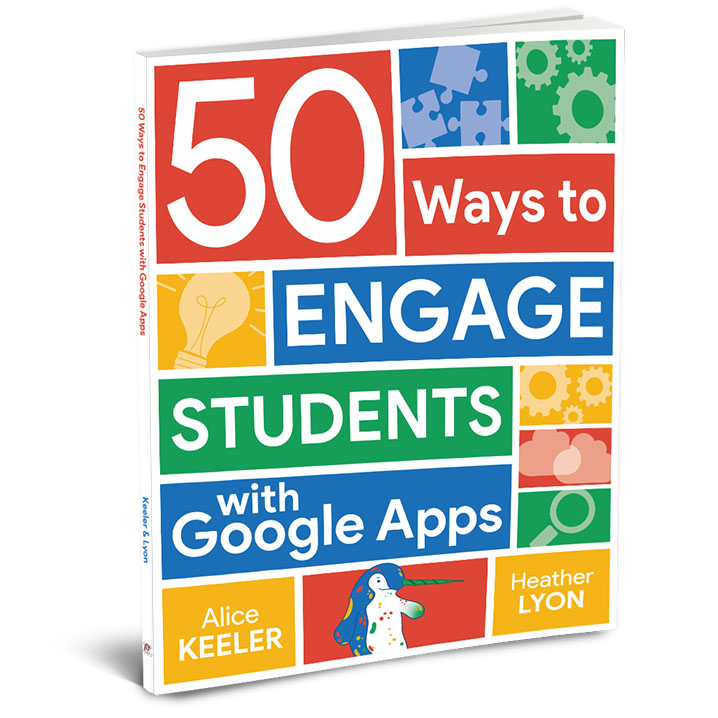 50 Ways to Engage Students with Google Apps