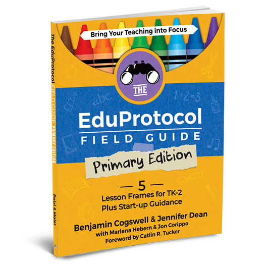 The Eduprotocol Field Guide Primary Edition